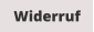 Widerruf