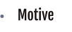 Motive