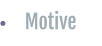 Motive